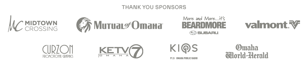 Thank you sponsors Midtown Crossing, Mutual of Omaha, Beardmore Subaru, Valmont, Curzon, KETV, KIOS, Omaha World-Herald